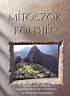 30. J. Westwood: Mtoszok fldjn. M. G. Betriebe GmbH, Magyar Knyvklub, 1993